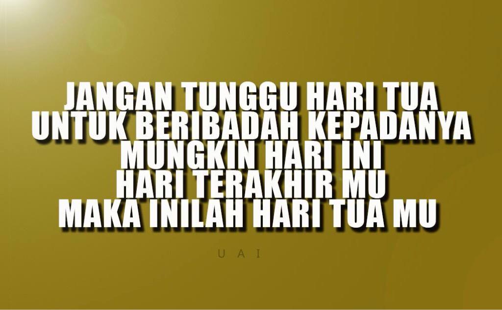UstAzharFanClub's tweet photo. Jangan tunggu hari tua.... http://t.co/KTOqmm6Pae