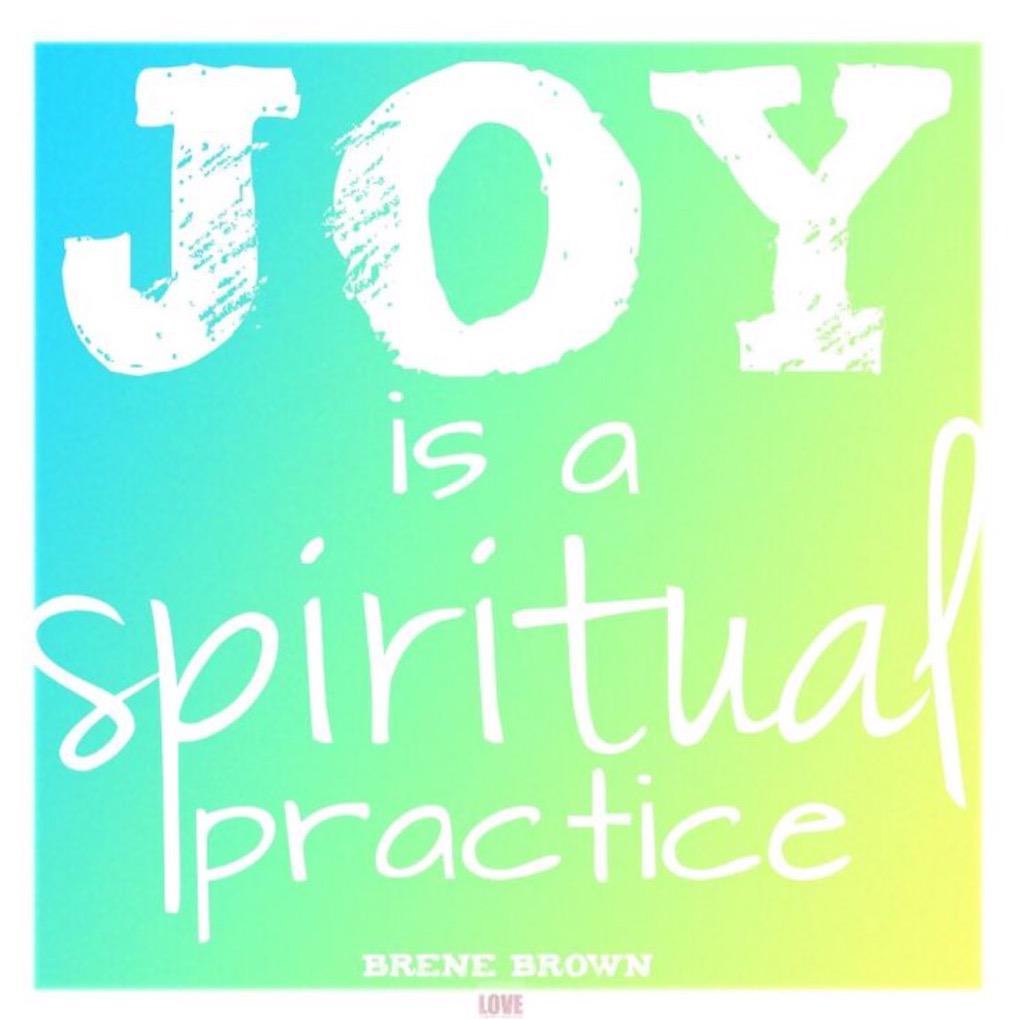 #JOY is a spiritual practice!      

#JoyTrain #Joy #Love #IDWP #Kindness #kjoys00 #Mindset #MentalHealth #Mindfulness #GoldenHearts #IQRTG #IAM #Quote #ChooseLove #IAmChoosingLove #TuesdayMorning #TuesdayThoughts #TuesdayMotivation RT @CorOfTheSUN