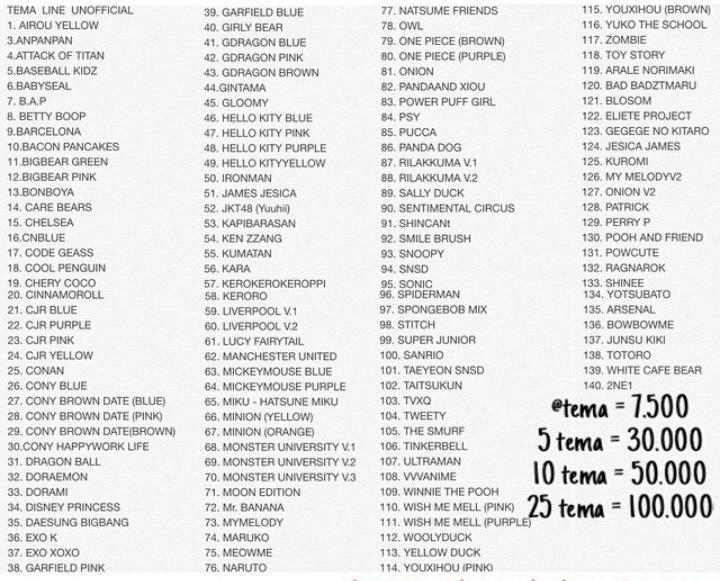 List Theme Line yg bs diorder ^^
Harga : 3000/theme
5000/2theme or 10.000/5theme :)