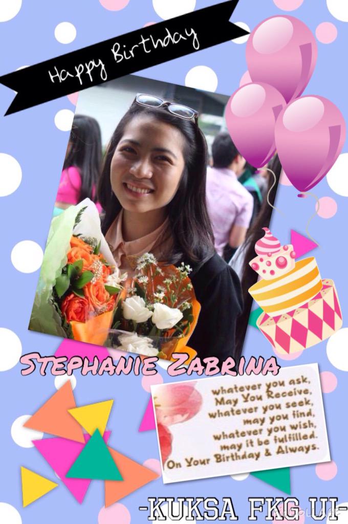 Selamat ulang tahun kepada STEPHANIE ZABRINA!!! Happy birthday!! WUATB!!! GBU!! <a href="/stphaniezabrina/">Stephanie Zabrina</a> 
-KUKSA FKG UI -