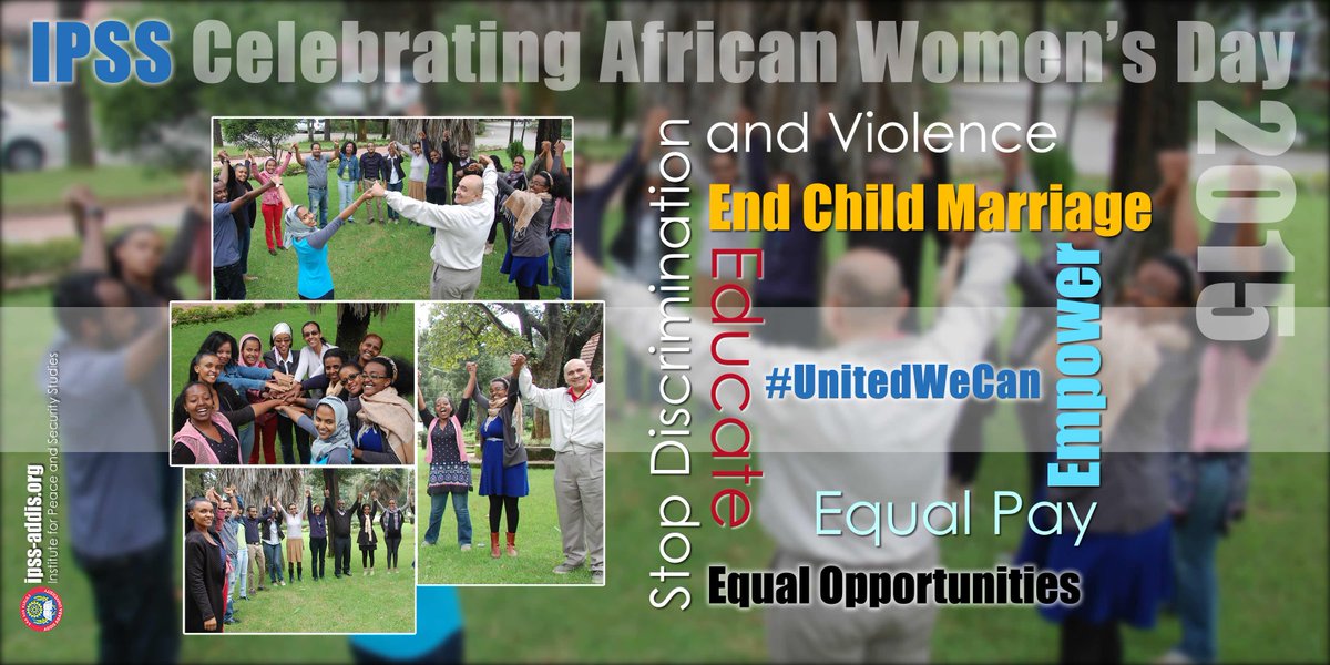 #IPSS celebrates #AfricanWomenDay. #UnitedWeCan @unwomenafrica @_AfricanUnion @FemnetProg   @AU_PSD @Agenda2063
