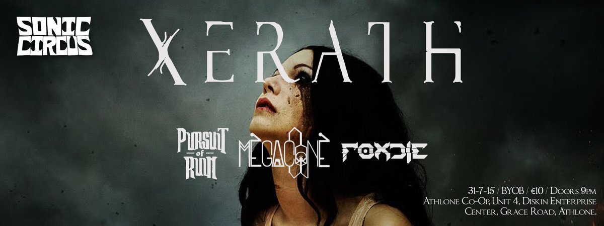 Tonight! <a href="/XerathUK/">Xerath</a> <a href="/PursuitOfRuin/">Pursuit Of Ruin</a> <a href="/MEGACONEband/">MEGACONE</a> <a href="/FOXDIE_band/">FOXDIE</a> 
€10. BYOB Athlone's first high end metal gig!