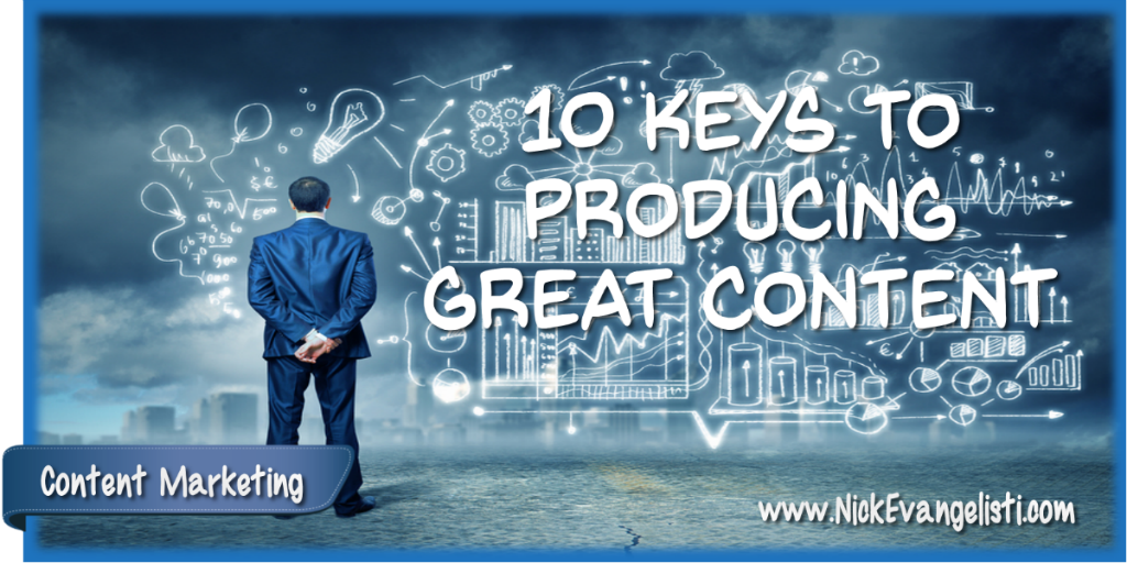 NDEvangelisti's tweet photo. Content Marketing: 10 Keys to Producing Great Content via @NDEvangelisti  http://t.co/9KiqTMMLUJ #ContentMarketing http://t.co/pSMYqDbTEU