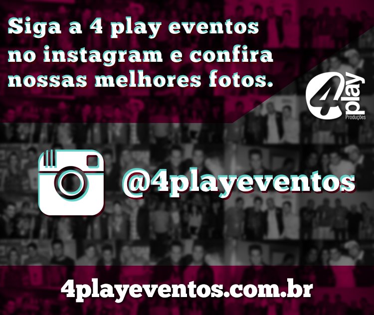 4playeventos's tweet photo. Vem pro Instagram \o  @4playeventos http://t.co/M5ZgTEobLF