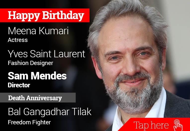 Homage Bal Gangadhar Tilak. Happy Birthday Meena Kumari, Yves Saint Laurent,  Sam Mendes 