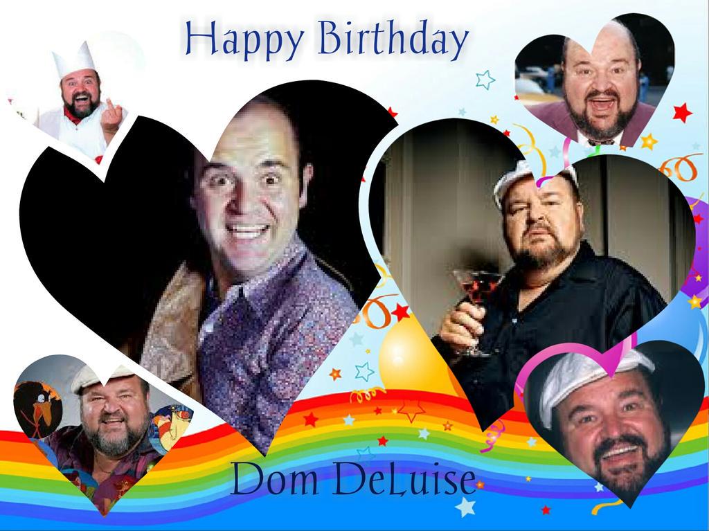 Happy Heavenly Birthday Dom DeLuise   