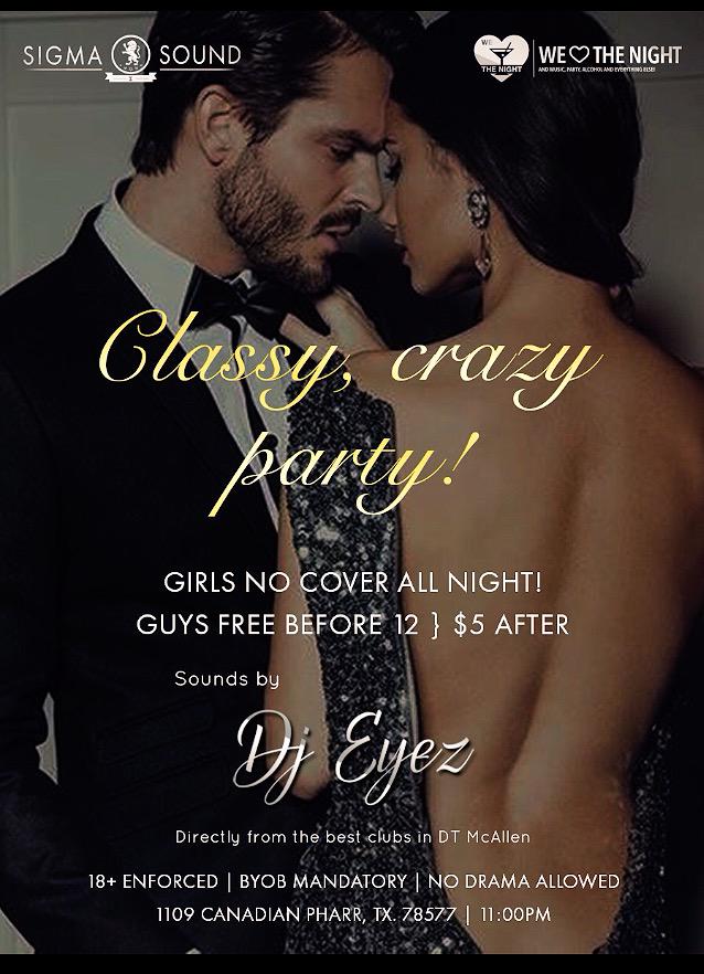 Sigmasoundd's tweet photo. Classy, Crazy, Party tonight🎉🔊👾 hosted by #SigmaSound. Ladies free ALL NIGHT. BYOB 🍻 live in the mix is DJ Eyez! http://t.co/UKdSSn2ve4