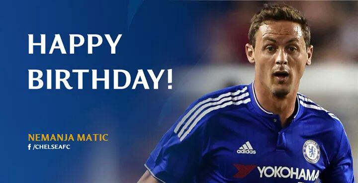 Happy Birthday to Nemanja Matic 
