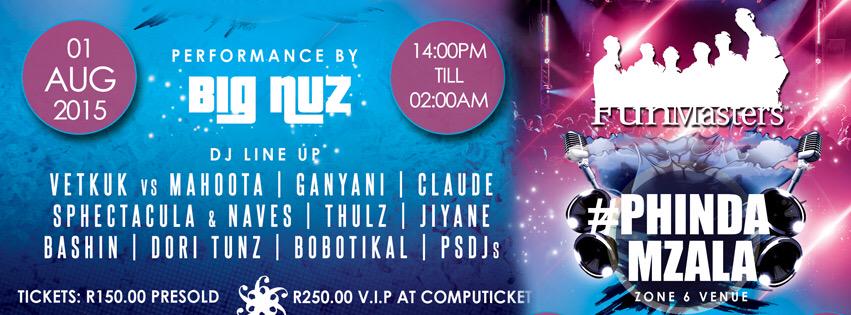 fun_Masters's tweet image. If ur friends dont know , they must know #FunMasters #PhindaMzala #PhindaMzala @Zone6Venue doors open at 2pm
