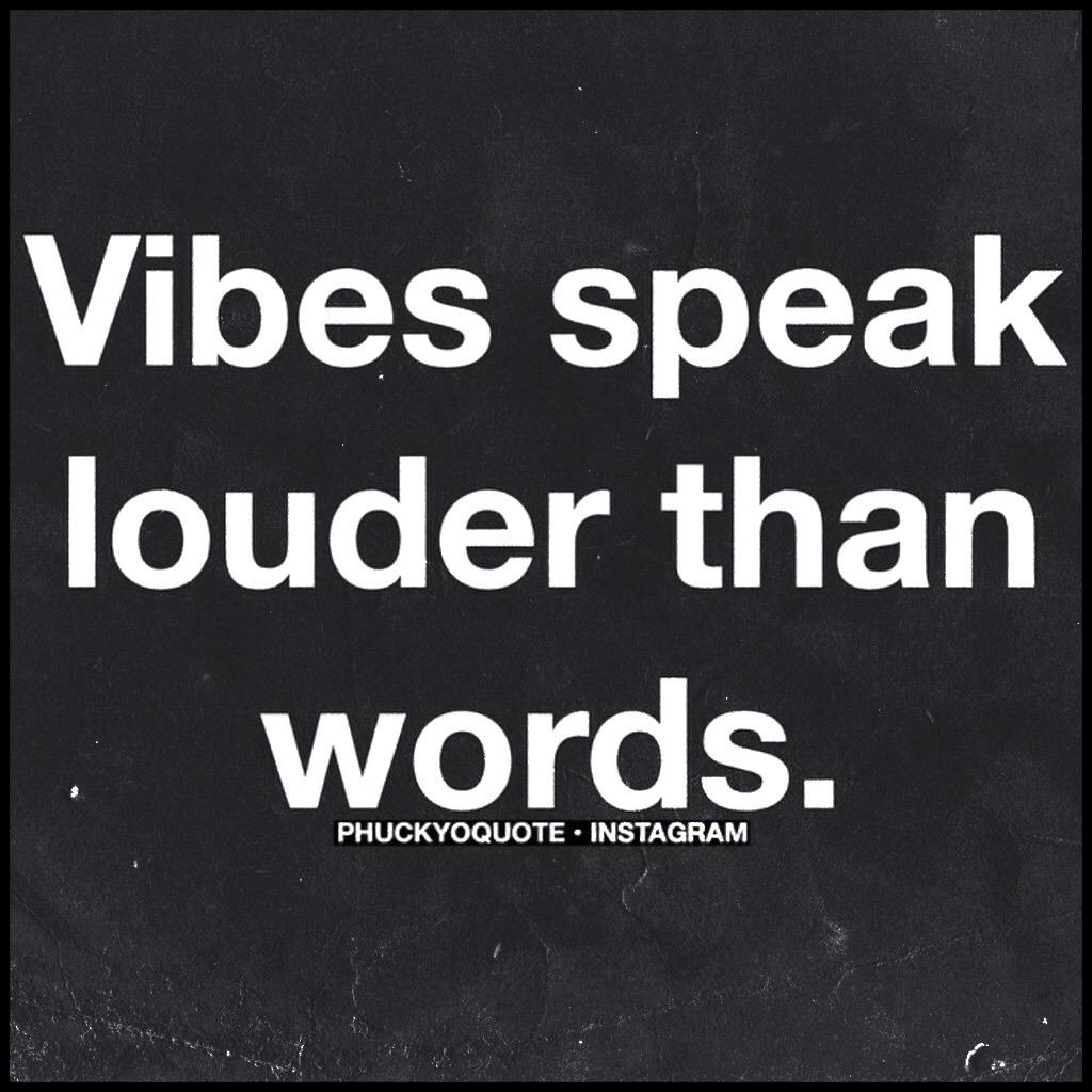 Trust The Vibes You Get Energy Doesn T Lie