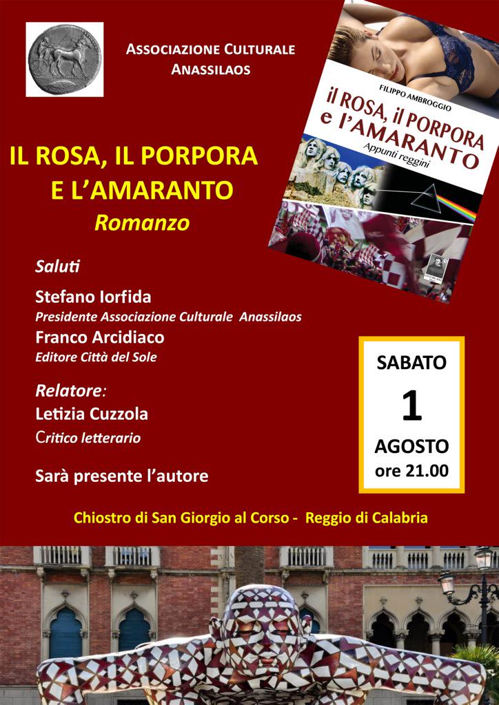 "Il Rosa, il Porpora e l'Amaranto" di Filippo Ambroggio pres. h. 21 Chiostro San Giorgio al Corso RC Circ. Anassilaos