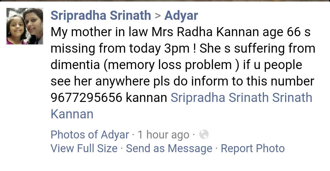 People of Chennai. Please RT and help find Mrs. Radha Kannan, (age 66) who went missing today.