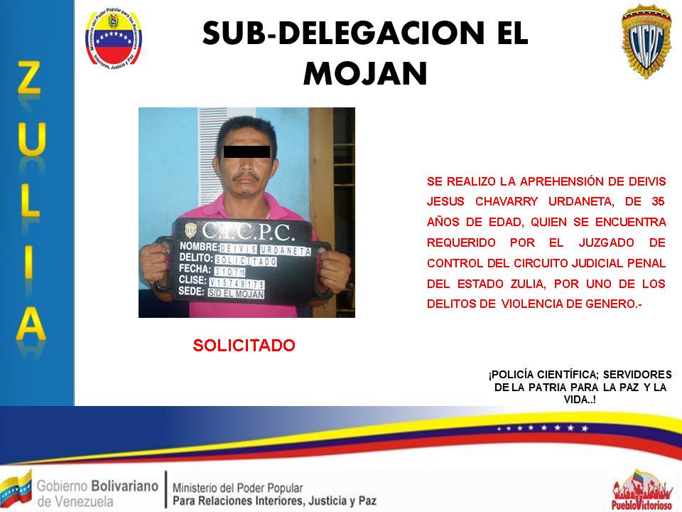 @CICPC_MOJAN Detuvo a Deivis Chavarry (35) SOLICITADO por Violencia de Género en Mara.