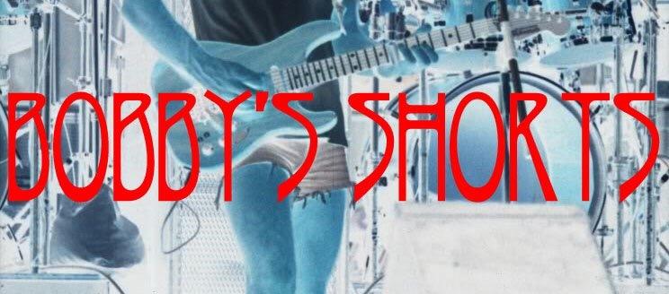 TONIGHT / BOBBYS SHORTS / Grateful Dead cover band / HAPPY BIRTHDAY JERRY GARCIA $10 9p 