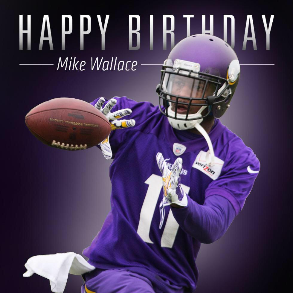 Vikings fans! to wish yah boi Mike Wallace a happy birthday! 