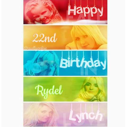  HAPPY BIRTHDAY RYDEL LYNCH       I LOVE RYDEL   
