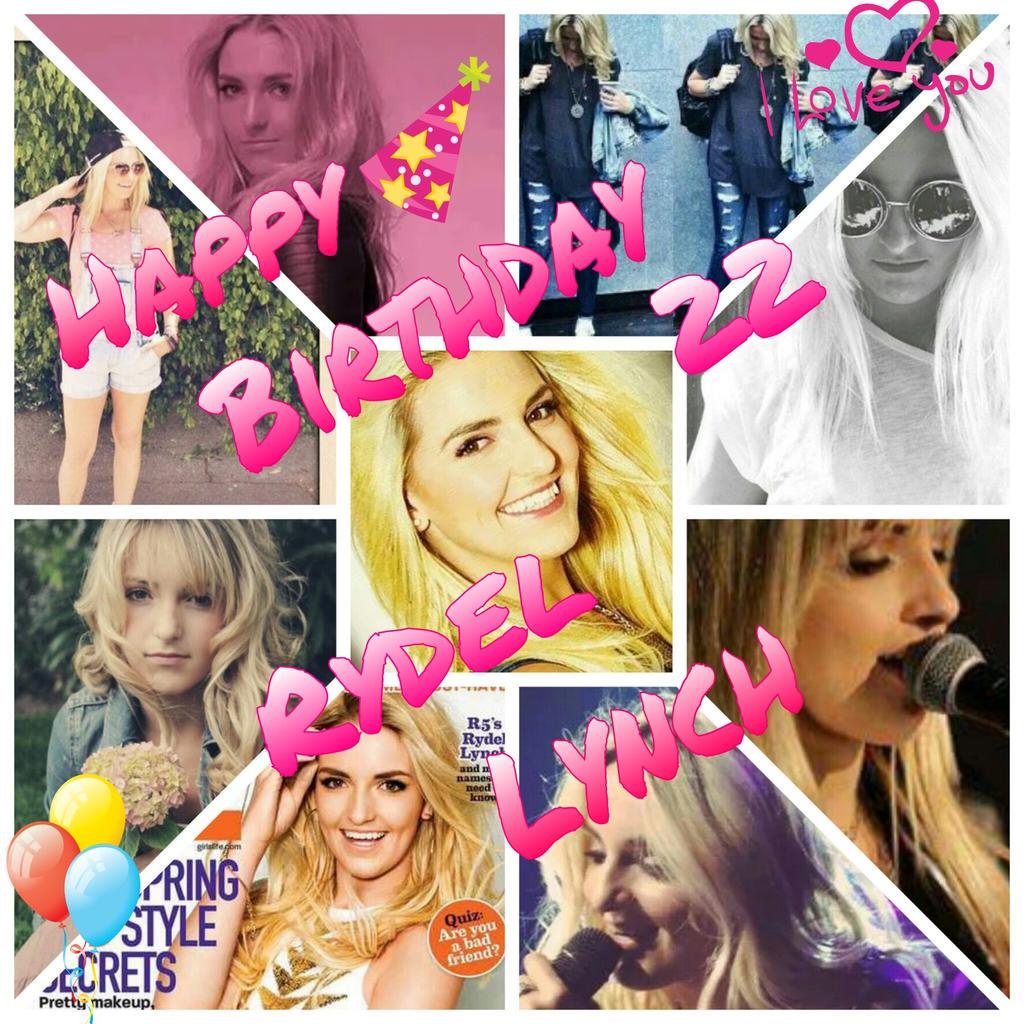  Happy Birthday 22 Rydel Lynch can not believe you meet 22 years     I love you 