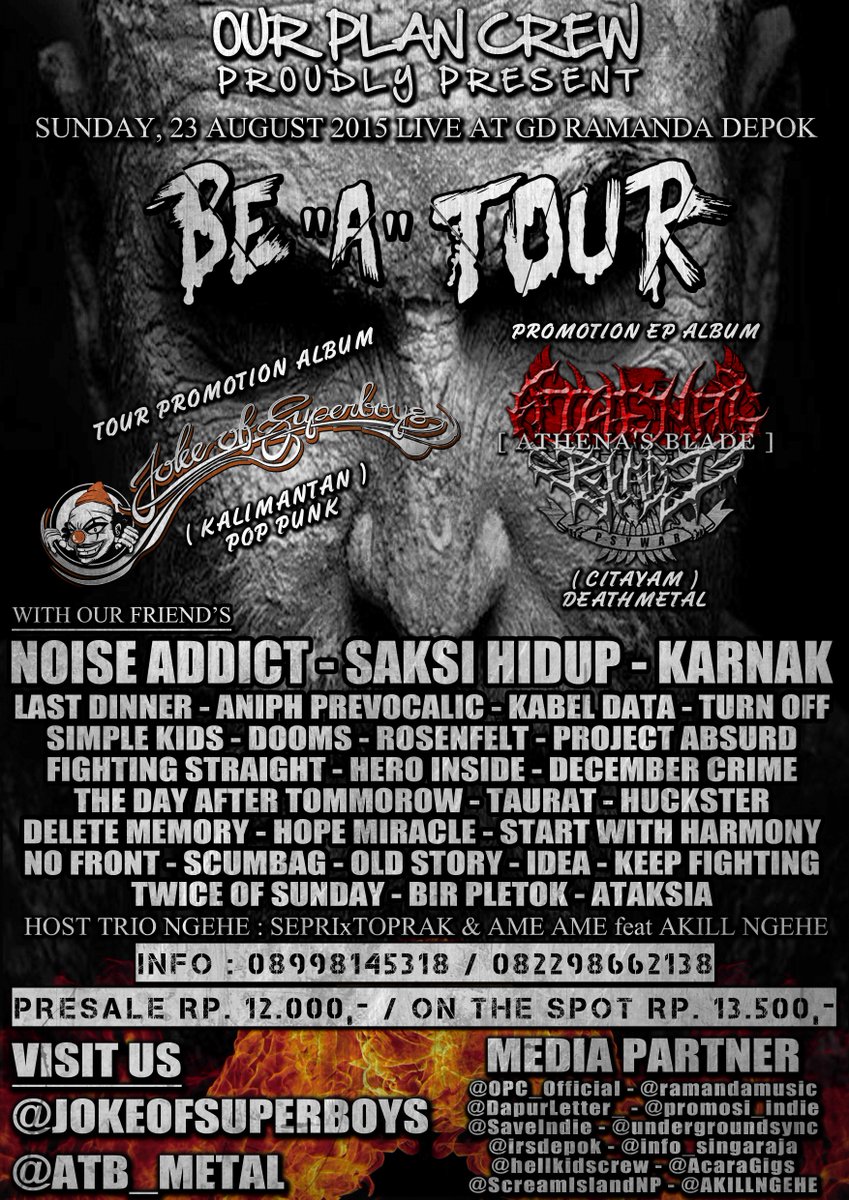 FIX FLYER! @OPC_Official 23/08 <a href="/ramandamusic/">Ramanda Depok Venue</a> " Be 'A' Tour <a href="/jokeofsuperboys/">JOYS</a> x @ATB_METAL cc <a href="/SAKSIHIDUPGRIND/">SHGC</a>