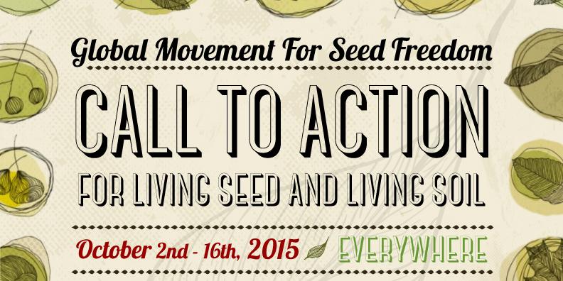 occupytheseed's tweet photo. CALL TO ACTION FOR #LivingSeed & #LivingSoil, 2nd -16th October β EVERYWHERE http://t.co/6MUFNMbuXD #CallToAction2015 http://t.co/lUfnYrFGqy