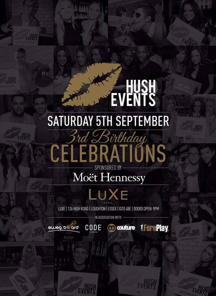 HushEventsUk's tweet photo. Pleased to announce our 3rd Birthday will be taking place at @LuxeEssex Saturday 5th September.. More coming soon 😁🎉 http://t.co/rYyWIRWvVw