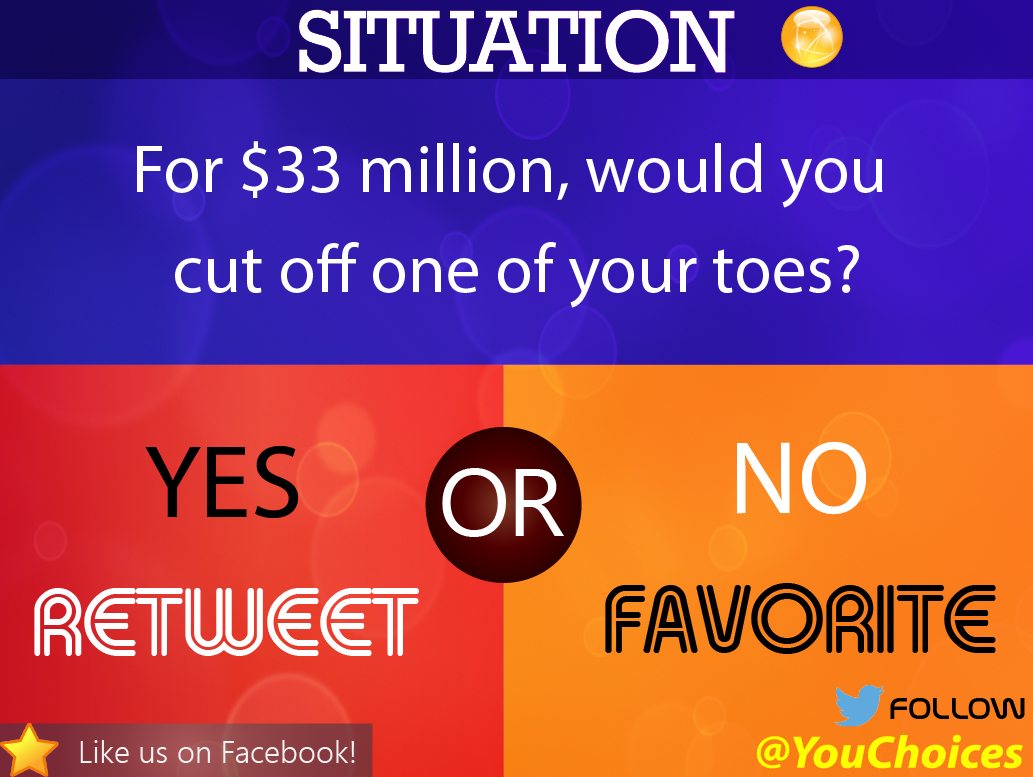 YouChoices's tweet image. Would you do it?