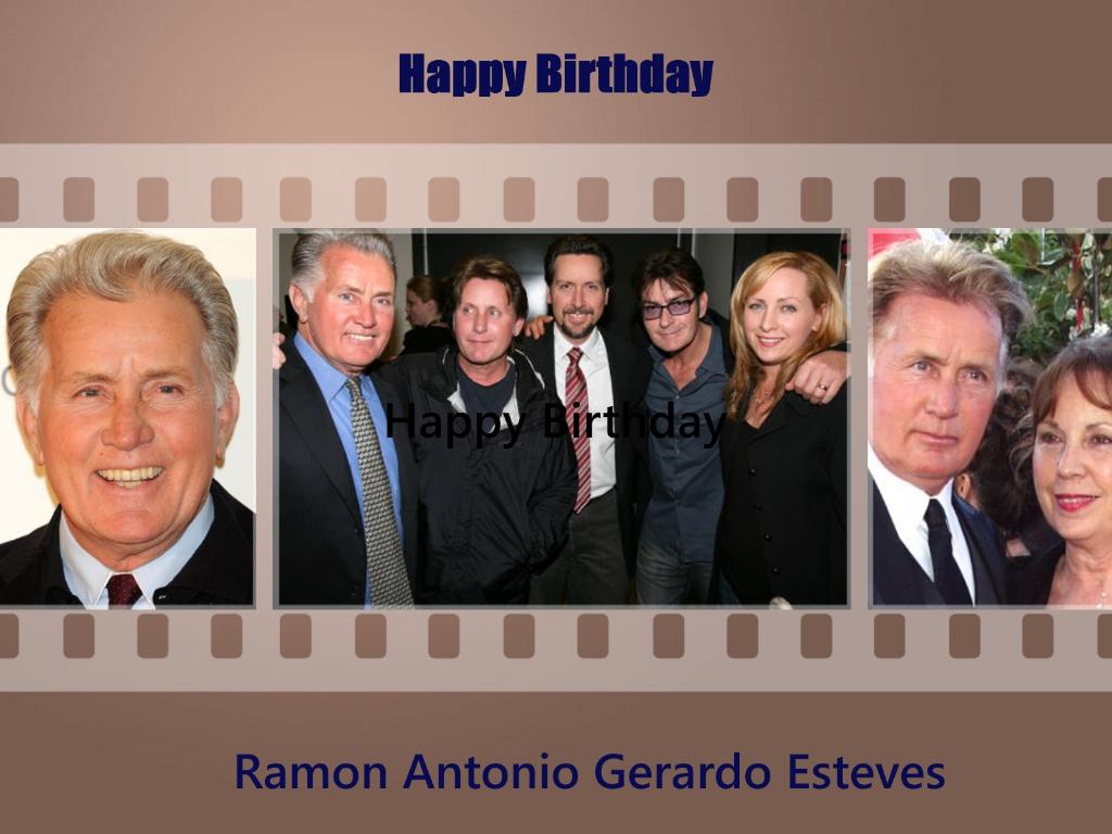 Happy Birthday to Ramon Antonio Gerardo Estevez aka Mr. Martin Sheen Have a very Happy Birthday Sir   