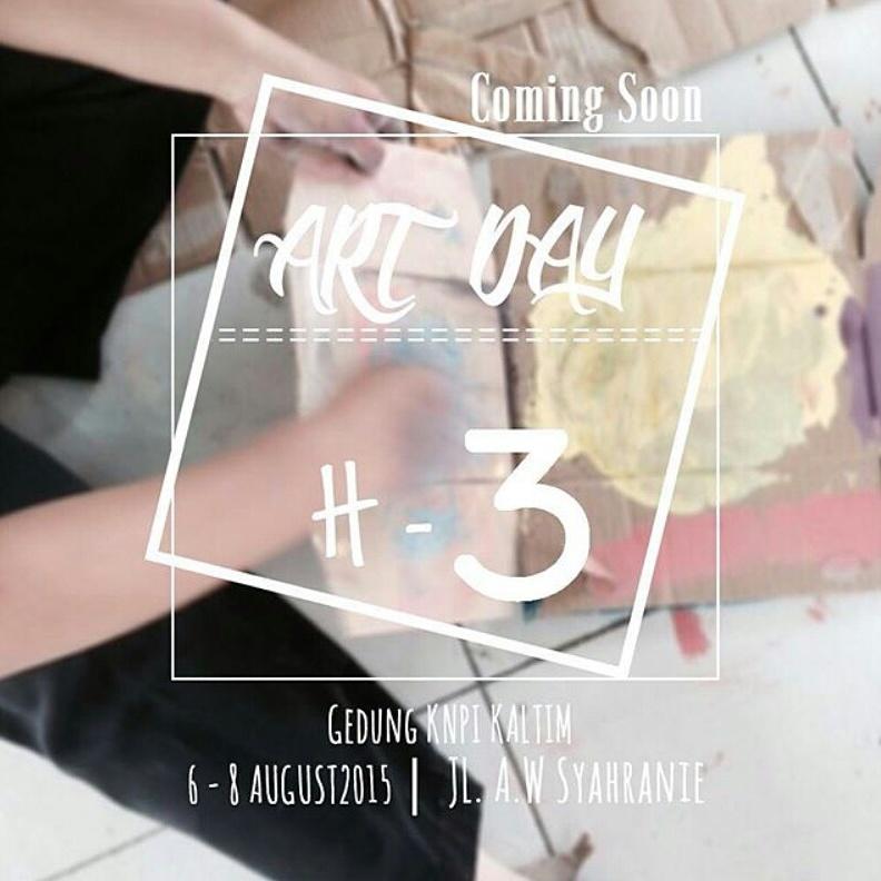 H- 5 menuju "Art Day"
Pameran Seni ART DAY ISBI KALTIM 2015
Di Gedung KNPI KALTIM
6 - 8 Agustus 2015
Jl. AW Syahranie