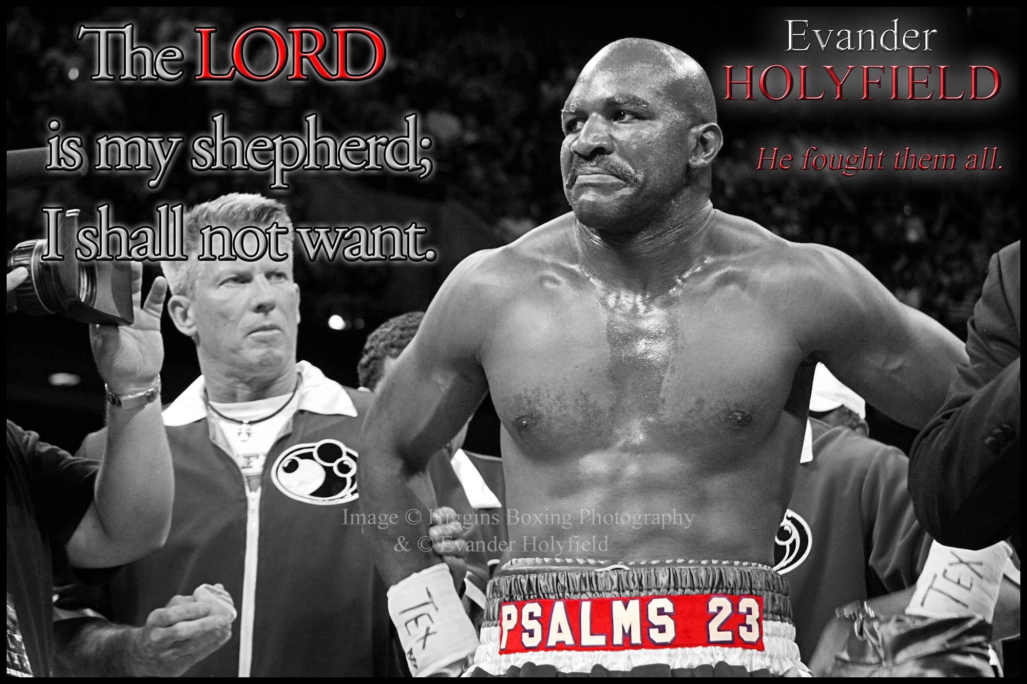 Evander Holyfield on Twitter: "PSALMS 23 – The LORD is my shepherd; I