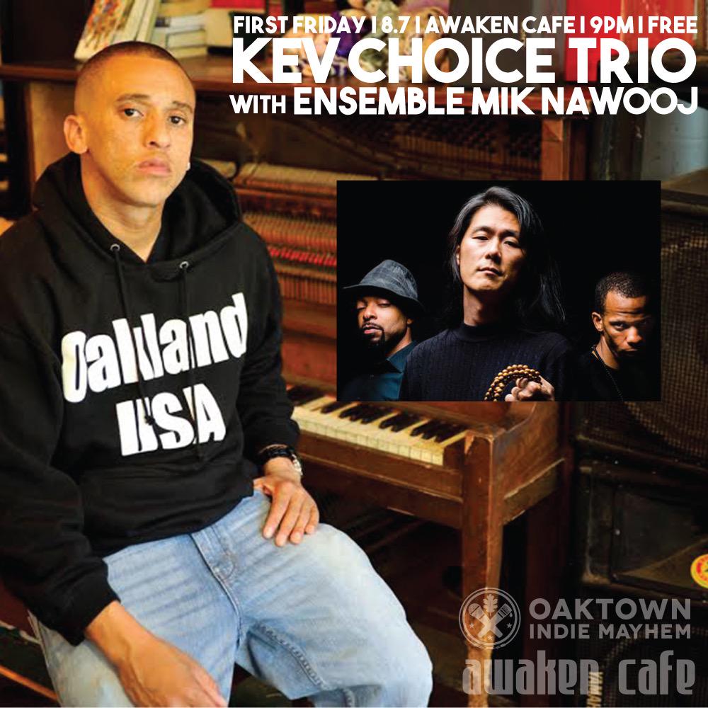 This Friday! Aug. 7th. <a href="/KevChoice/">KevChoice</a> Trio x <a href="/MikNawooj/">The Hip-Hop Orchestra Experience</a> live at <a href="/awakencafe/">Awaken Cafe & Roasting</a> !