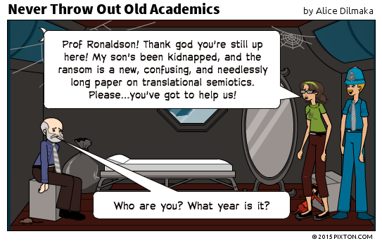 academiccomics's tweet photo. Never Throw Out an Old Academic
#Publication #Academia #AcWri #highered #PhD #phdchat #PhDForum #academia #university http://t.co/Uit9we8bPm