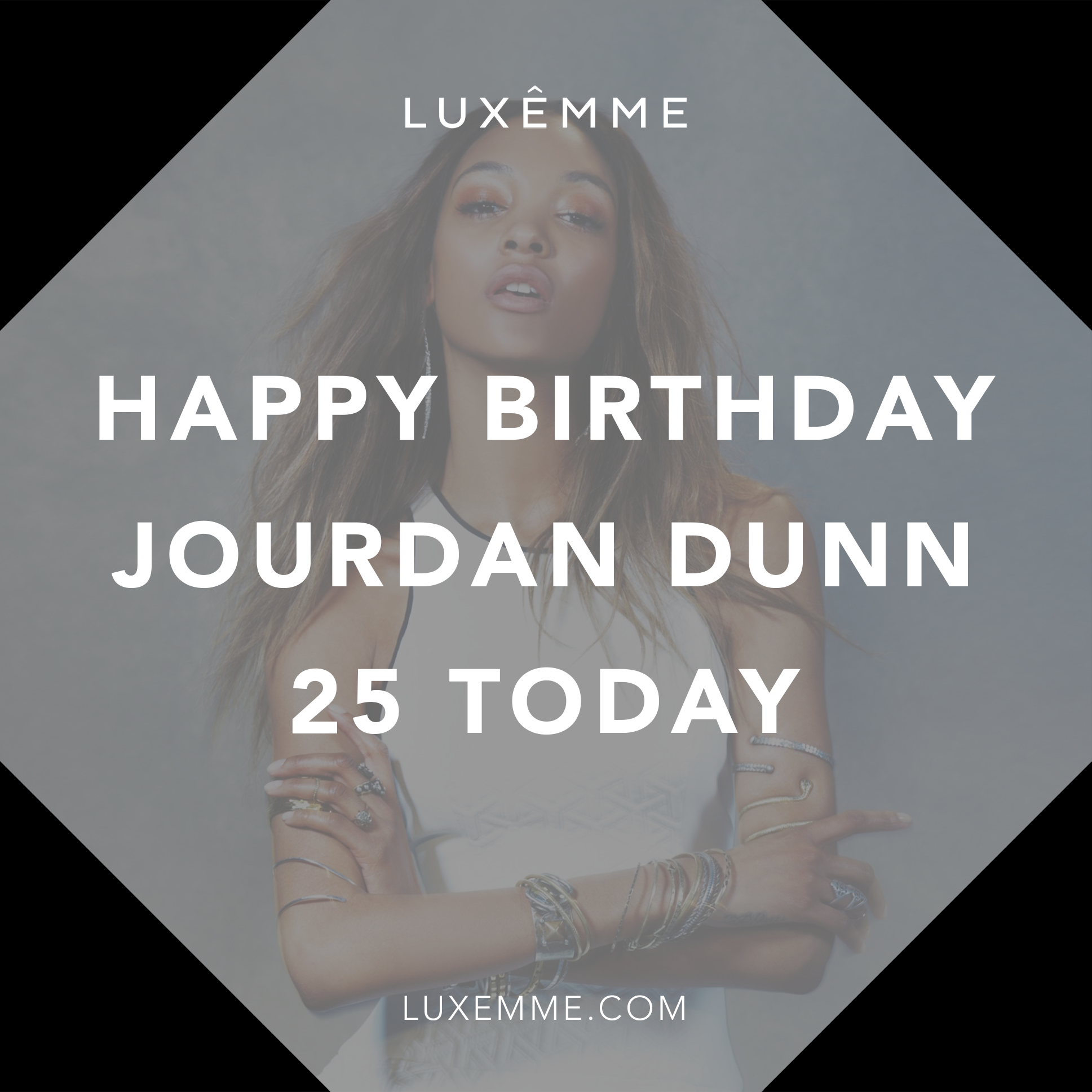 British model Jourdan Dunn is turning 25 today.Happy birthday  