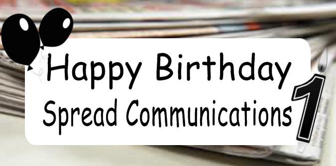 SpreadComms's tweet photo. One year of spreading the word! Happy Birthday to #SpreadCommunications ! :) #SpreadComms #Birthday #PR http://t.co/PfcmFkTMmM
