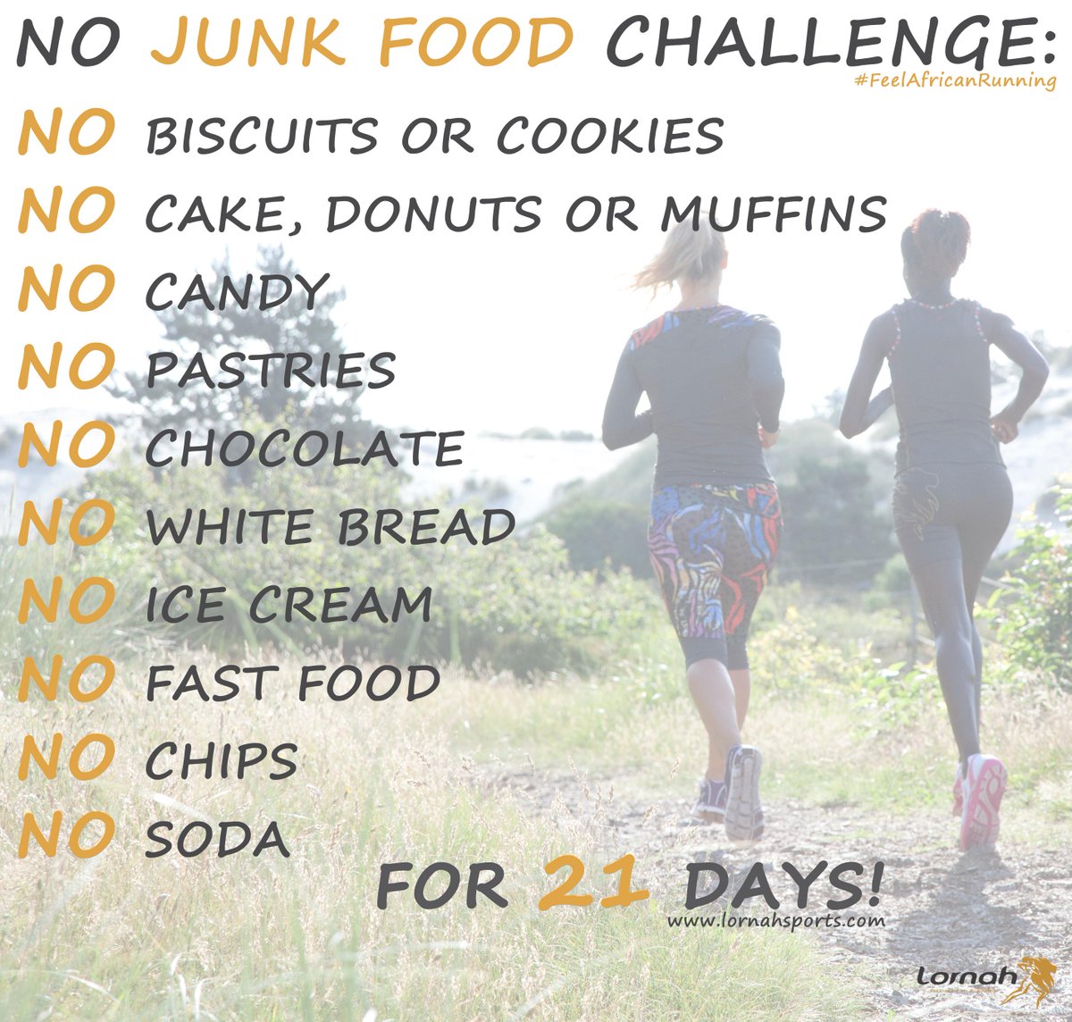 LornahSports's tweet photo. NO #junkfood challenge, for 21 days! #FeelAfricanRunning #healthy #food #motivation #running #Lornahsports http://t.co/wnqB1NhNGb