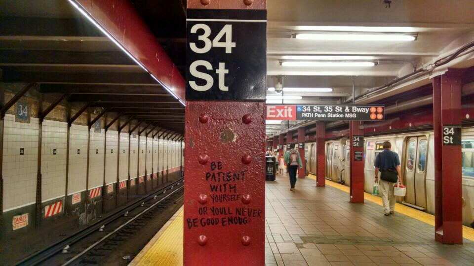 Morning wisdom (@ MTA Subway - 34th St/Herald Sq (B/D/F/M/N/Q/R) in New York, NY) swarmapp.com/beatrizbajuelo…