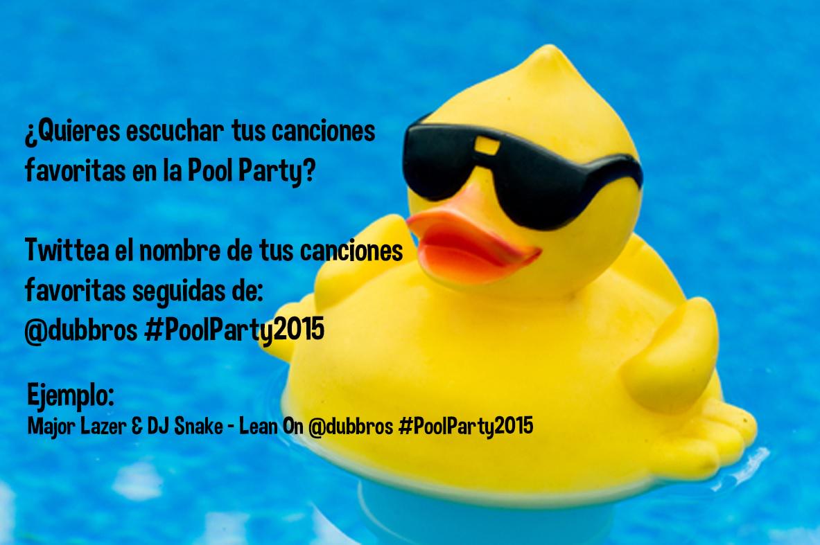 dubbros's tweet photo. Twittea el nombre de tus canciones favoritas seguidas de: @dubbros #PoolParty2015 http://t.co/m1l2XIIdPk