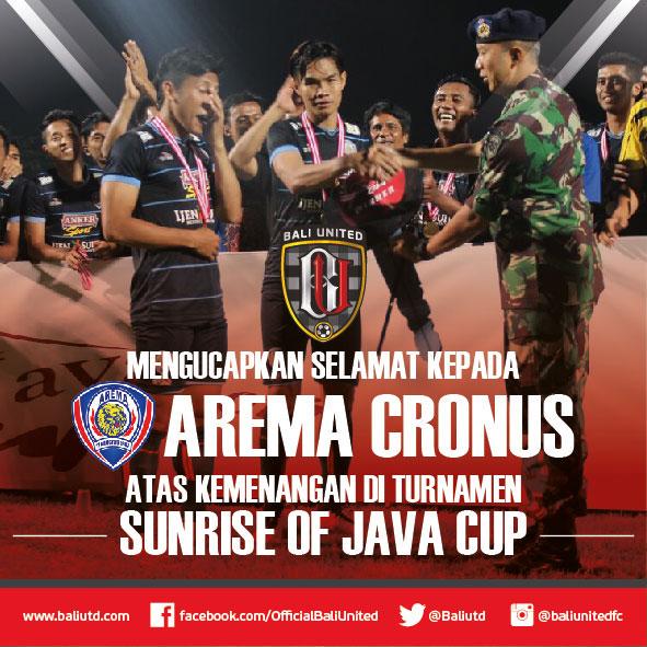 BaliUtd's tweet photo. Slmt kpd @AremaCronus telah menjuarai Sunrise of Java Cup 2015. Rivalitas @BaliUtd &amp; @AremaCronus akn terus berlanjut http://t.co/4VUlDOPsds