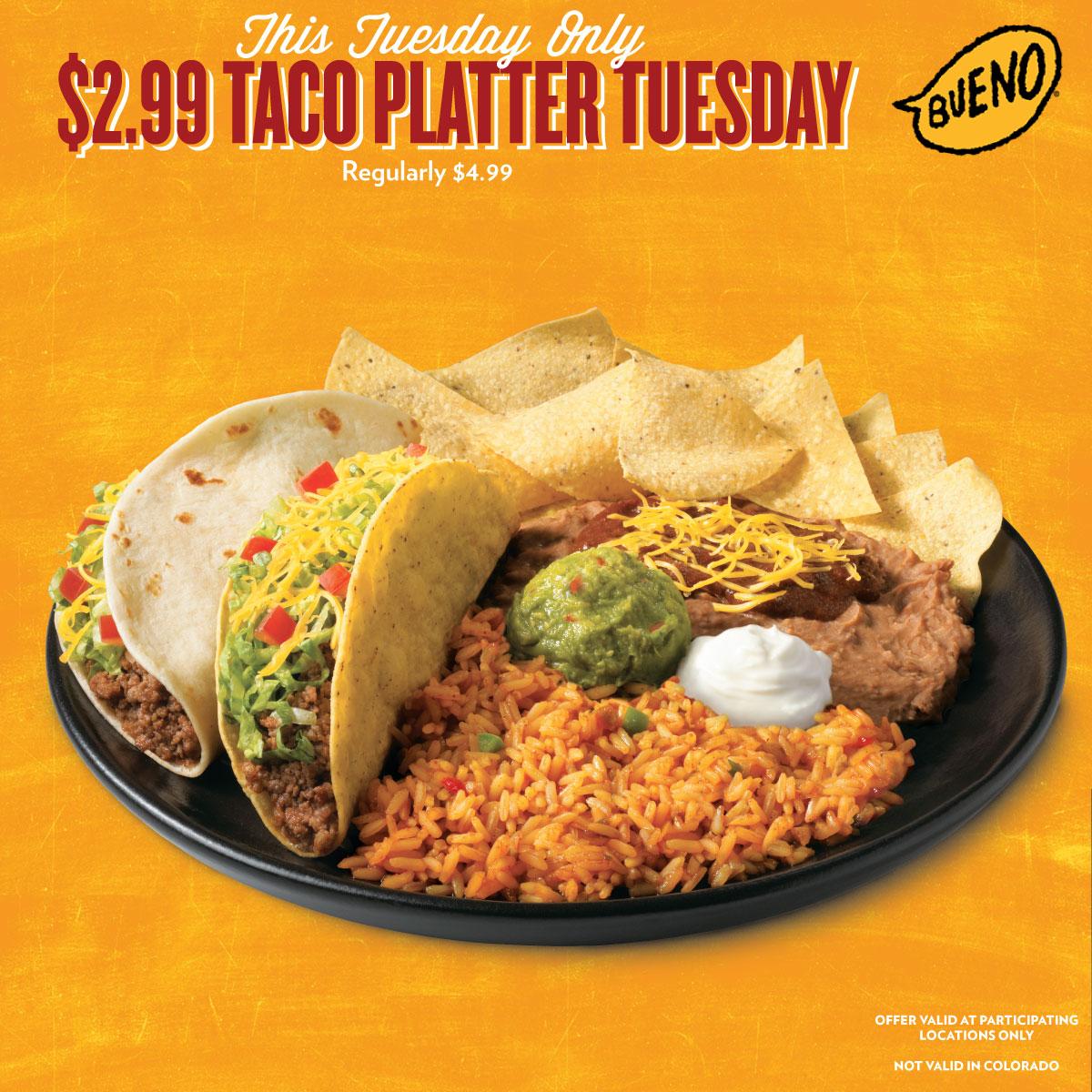 Taco Bueno On Twitter 2 99 Platter Tuesday Today Only Tacobueno Because Youdeservebueno Http T Co Pbwqeu74mg