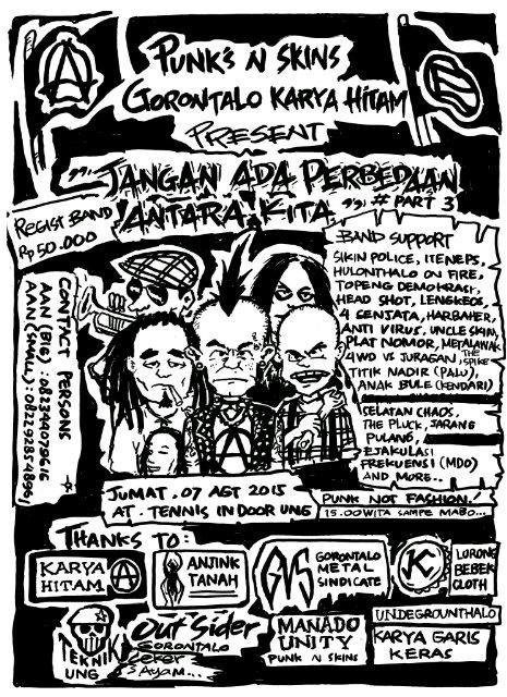 Punk n' Skin Gorontalo. 7 Agustus 2015,at Lapangan Indor UNG. Pukul 15 wita sampe Mabo. Cc <a href="/gorontaloindie/">Gorontaloindie.com</a>