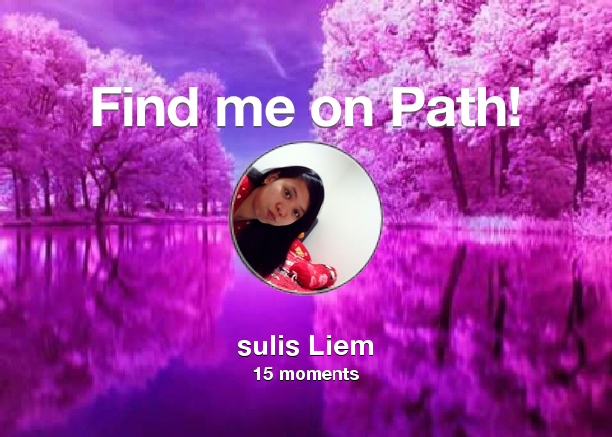 Sulis_liem's tweet photo. Find me on #Path now! Go to: http://t.co/7q4FjgaMjY! #thepersonalnetwork http://t.co/w6eRtR6IRY