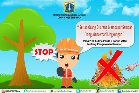 dinaslhdki's tweet photo. "Setiap orang dilarang membakar sampah yang mencemari lingkungan" Pasal 126 butir e Perda 3/2013 @TMCPoldaMetro http://t.co/PDYmSFULmJ