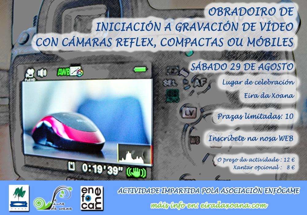 Próximo obradoiro de Enfócame : Iniciación á gravación con cámaras reflexs, compactas ou móbil
asociacionenfocame.blogspot.com.es/2015/08/obrado…