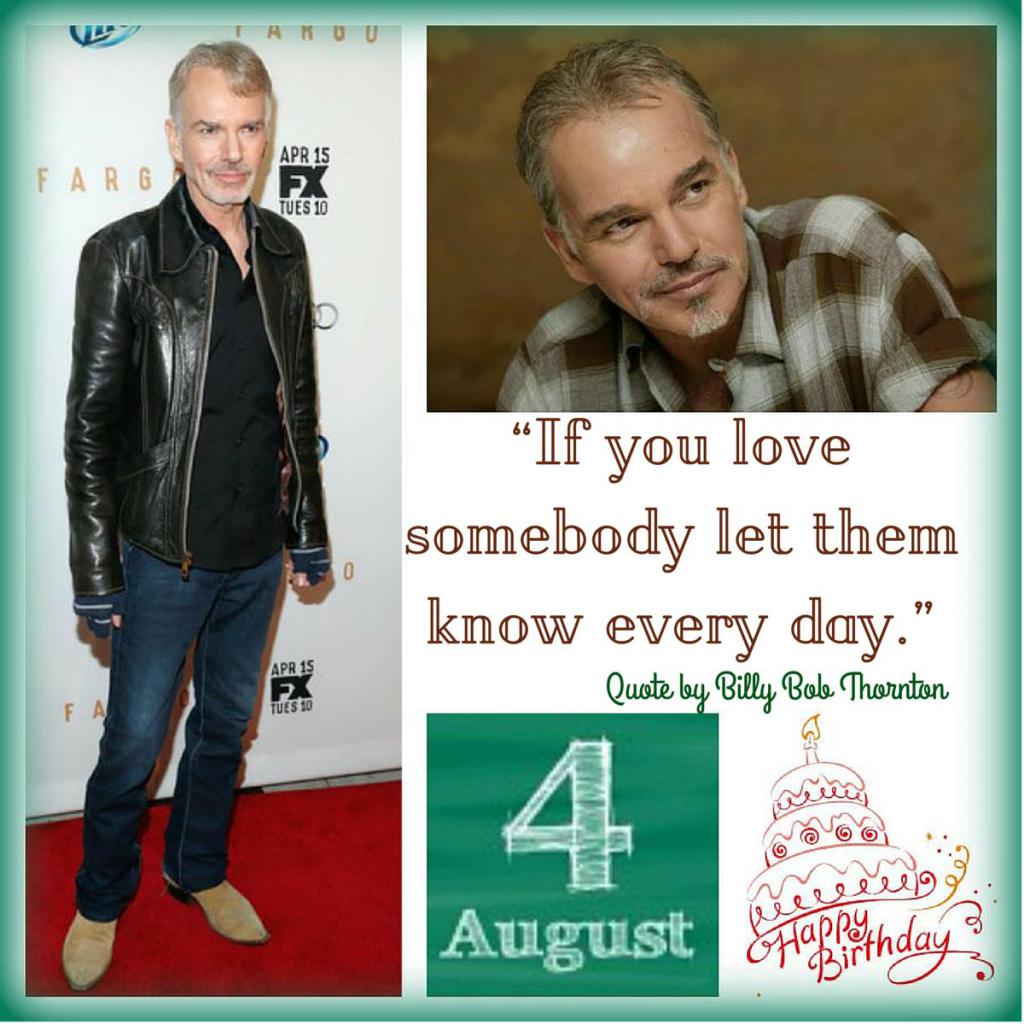 Happy Birthday Billy Bob Thornton - August 4 Event  