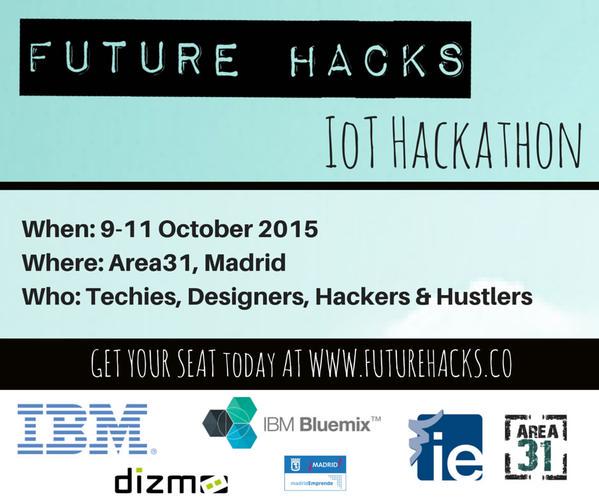 iotquiz's tweet image. Save the date! #futurehacks arrives to Spain. A 52-hours #IoT #hackaton over @IBMBluemix! futurehacks.co