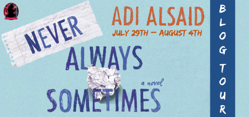 StefaniSloma's tweet photo. Blog Tour: Never Always Sometimes by @AdiAlsaid (&amp; Giveaway) @The_FFBC #NASBook https://t.co/GDLQb80P7L http://t.co/xosLHETU8y