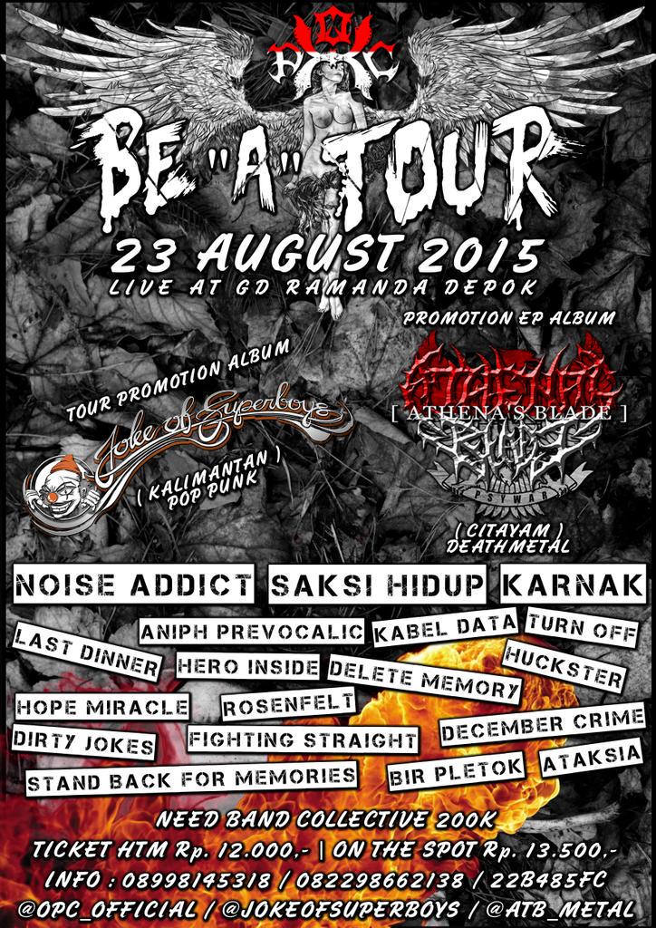 @OPC_Official "BE 'A' TOUR" <a href="/jokeofsuperboys/">JOYS</a> (Kalimantan) &amp; @ATB_METAL 23/08 <a href="/ramandamusic/">Ramanda Depok Venue</a> w/ <a href="/SAKSIHIDUPGRIND/">SHGC</a>