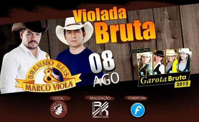 DivulgaBReMV's tweet photo. Sábado tem!!!
VIOLADA BRUTA 2015 
NO ARENA COLISEU DE NAVIRAÍ-MS 
BRENNO REIS &amp; MARCO VIOLA #AOVIVO http://t.co/xx4is578hS