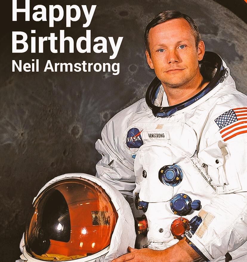 Happy Birthday to Neil Armstrong,De 1st man on de moon 