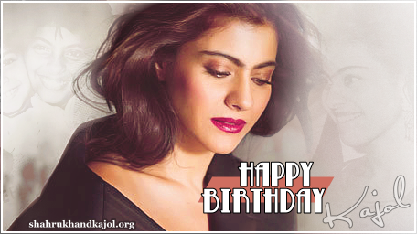 Happy Birthday to our dearest & most gorgeous Kajol! May you get the best of everything in life...always! We you! 