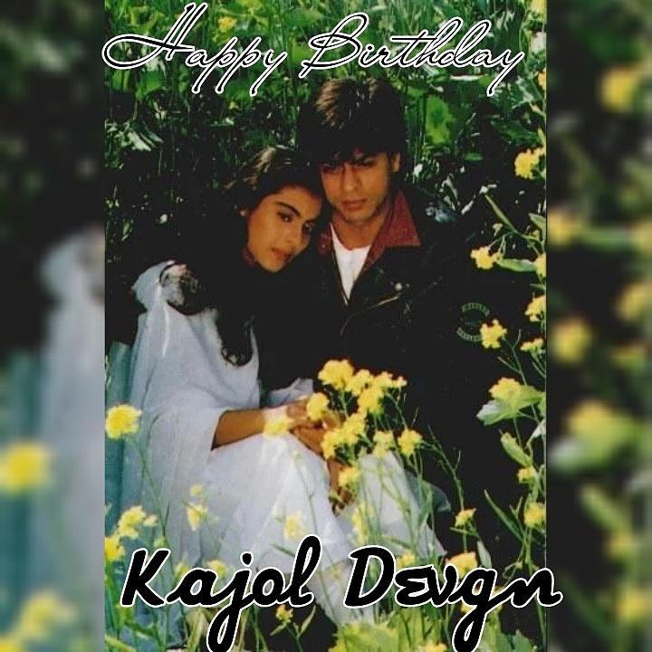 Happy Birthday Kajol Devgn          Have a nice day .. I wish you all the best and good luck  
