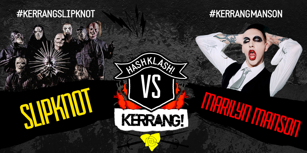 KerrangTV's tweet photo. HashKlash has started! It's #KerrangSlipknot vs #KerrangManson http://t.co/Q5UEIcEqhu